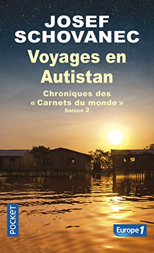 Voyages en Autistan : chroniques des Carnets du monde