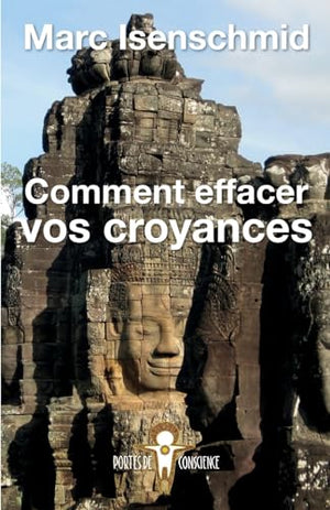 Comment effacer vos croyances