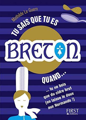Tu sais que tu es Breton quand...
