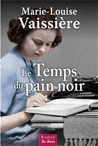 Le temps du pain noir