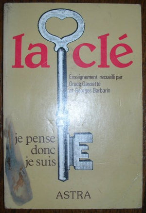 La clé - Je pense donc je suis