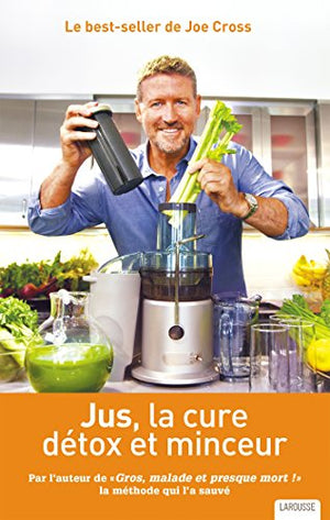 Jus, la cure détox et minceur