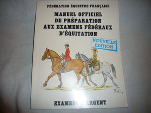 Manuel officiel de préparation aux examens fédéraux d'équitation, tome 2