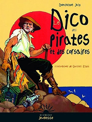 Le Dico des pirates et des corsaires