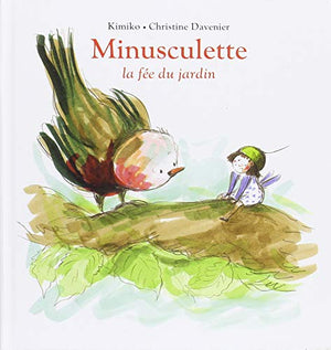 Minusculette la fée du jardin