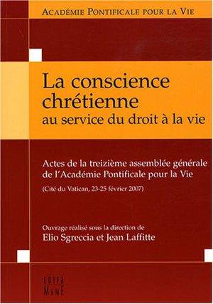 La conscience chrétienne... au service du droit à la vie