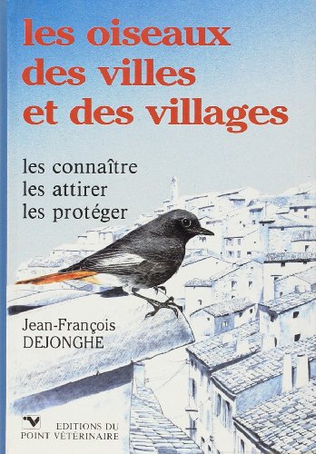 Les Oiseaux des villes et des villages