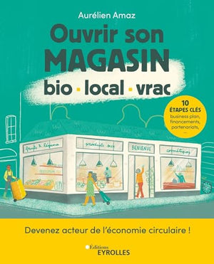 Ouvrir son magasin bio, local, vrac