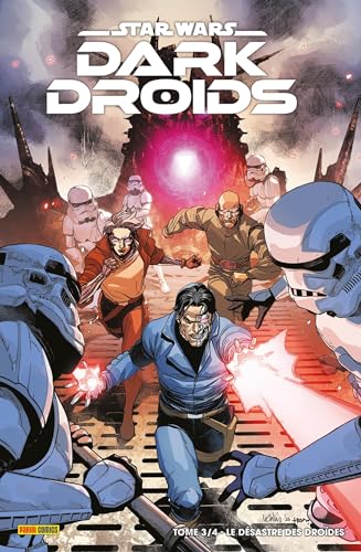 Star Wars Dark Droids N°03 : Le désastre des droïdes