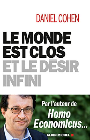 Le monde est clos et le désir infini