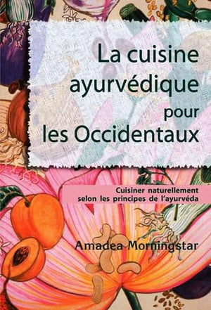 LA CUISINE AYURVÉDIQUE POUR LES OCCIDENTAUX