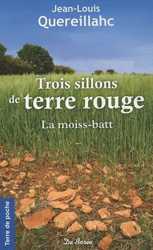 Trois sillons de terre rouge - La moissonneuse-batteuse