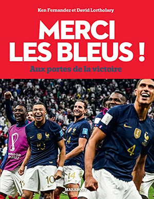 Merci les bleus 2022: Aux portes de la victoire