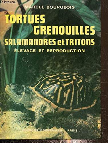 Tortues, grenouilles, salamandres et tritons : élevage et reproduction