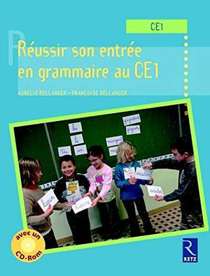 Réussir son entrée en grammaire au CE1