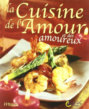 La cuisine de l'amour et des amoureux