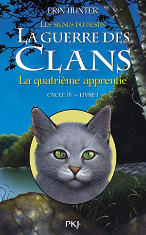 La guerre des clans, cycle IV - La quatrième apprentie