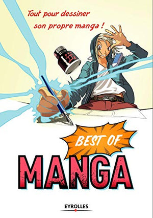 Best of Manga, tout pour dessiner son propre manga !