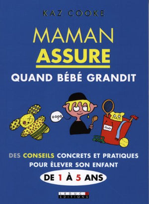 Maman assure quand Bébé grandit