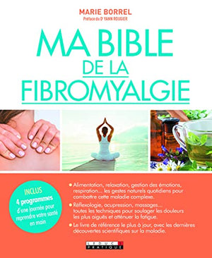 Ma bible de la fibromyalgie