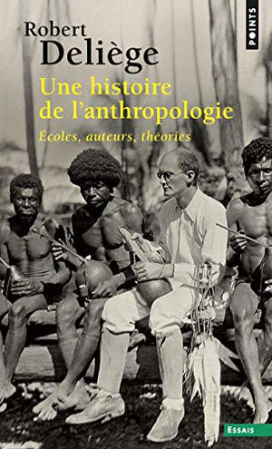 Une histoire de l'anthropologie