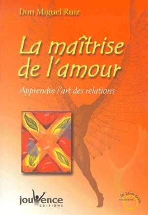 La maîtrise de l'amour