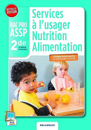 Services à l'usager nutrition alimentation 2e Bac Pro ASSP