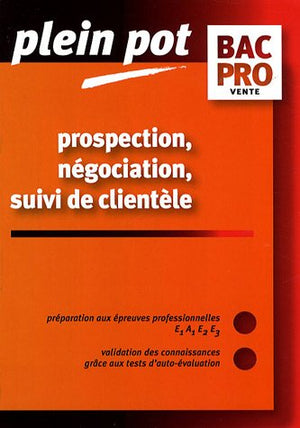 Prospection négociation suivi de clientèle