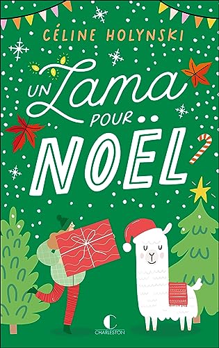 Un lama pour Noël: Une comédie de Noël décalée et déjantée !