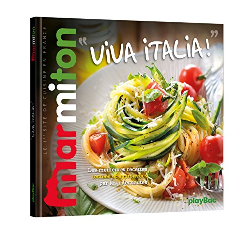 Viva Italia ! Les meilleures recettes Marmiton - cuisine italienne