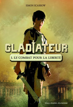 Gladiateur. Le combat pour la liberté