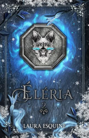 ÉLÉRIA: La sphère de glace ( Tome 2)