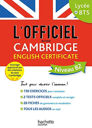 Le guide officiel du test Cambridge English Certificate (Niveau B2)