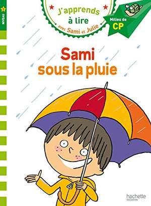 Sami et Julie CP Niveau 2 Sami sous la pluie