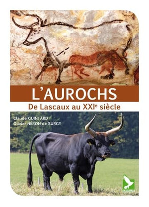 Aurochs: de Lascaux au 21ème siècle