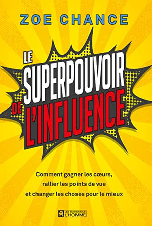 Le superpouvoir de l'influence