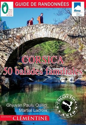 Corsica : 50 balades familiales