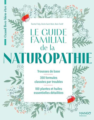 Le guide familial de la naturopathie