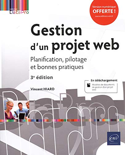 Gestion d'un projet web - Planification, pilotage et bonnes pratiques (3e édition)