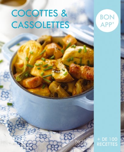 Cocottes et cassolettes, Bon app'
