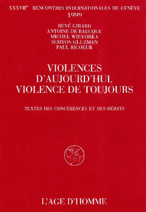 Violences d'aujourd'hui, violence de toujours