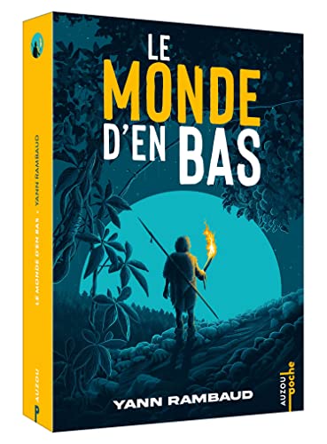 LE MONDE D'EN BAS - TOME 1