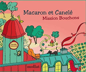 Macaron et Canelé, mission bouchons