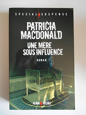 Une mère sous influence