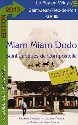 Miam-miam-dodo gr 65 (du Puy-en-Velay à Saint-Jean-Pied-de-Port)