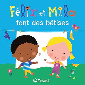 Félix et Mila font des bêtises