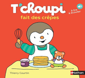 T'choupi fait des crêpes