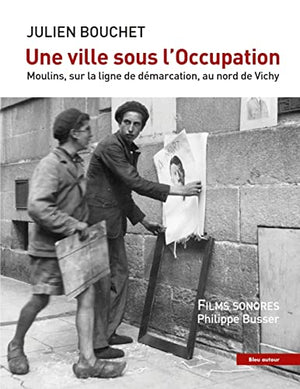 Une ville sous l'Occupation