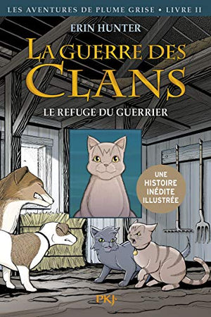 La guerre des Clans illustrée, cycle I - tome 02 : Le refuge du guerrier (2)