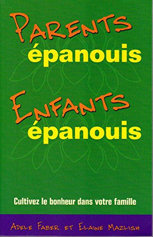 Parents épanouis, enfants épanouis